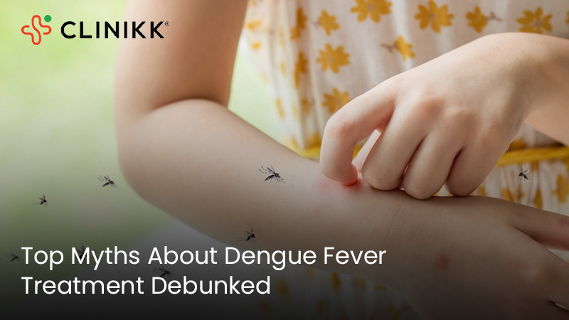 Top Myths About Dengue Fever Treatment Debunked