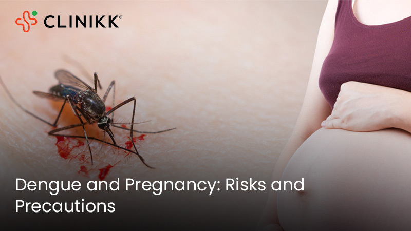 Dengue and pregnancy