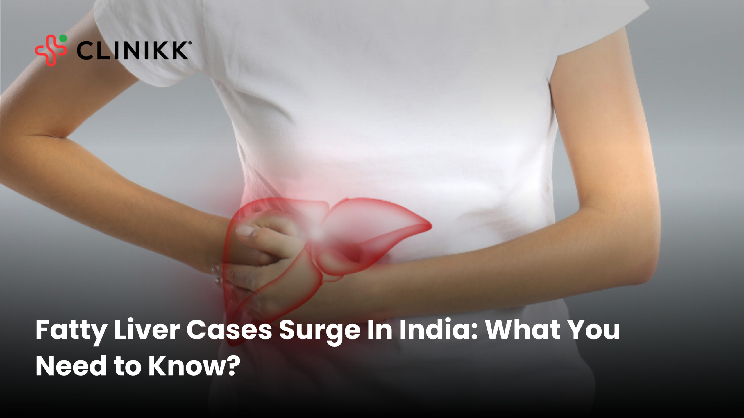 Fatty Liver Cases Surge In India What You Need to Know.jpg